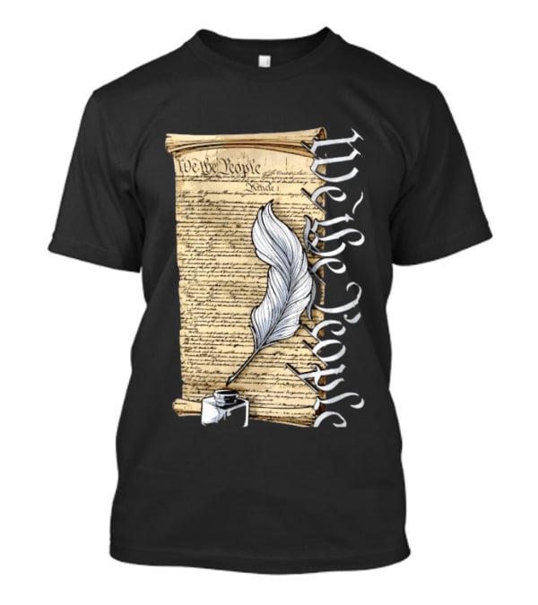 We The People United States Constitution Article 1 Quill Ink Scroll T-Shirt