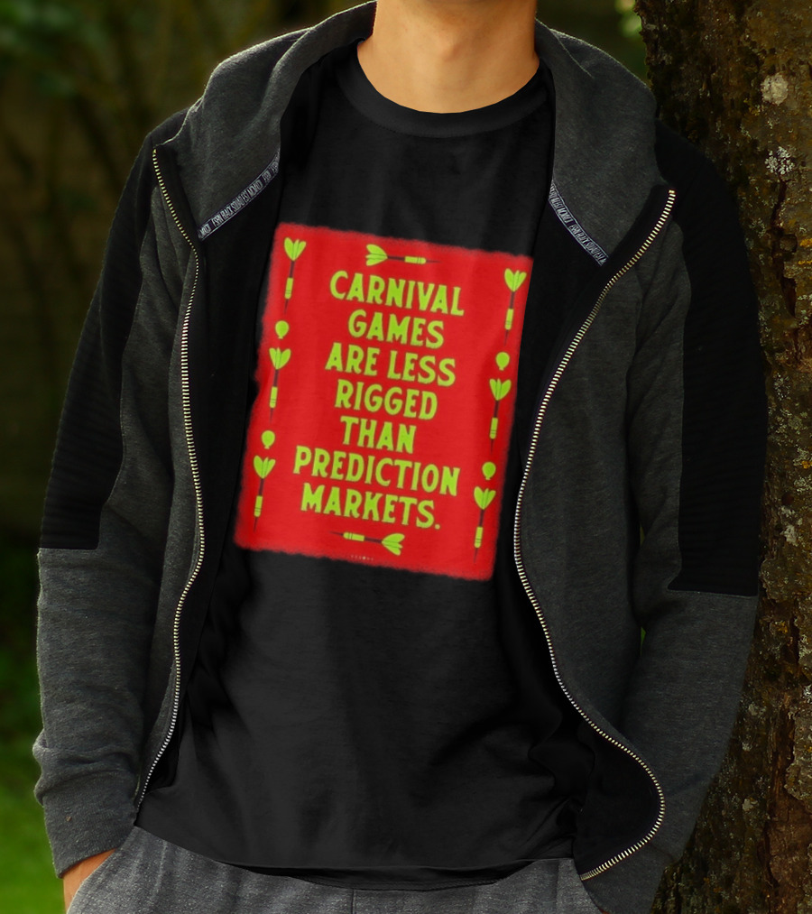 Carnival Games Are Less Rigged Than Prediction Markets Red And Green Dart T-Shirt