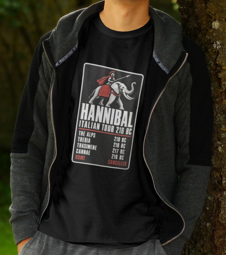Hannibal Italian Tour 218 BC The Alps Trebia Trasimene Cannae Rome Cancelled T-Shirt