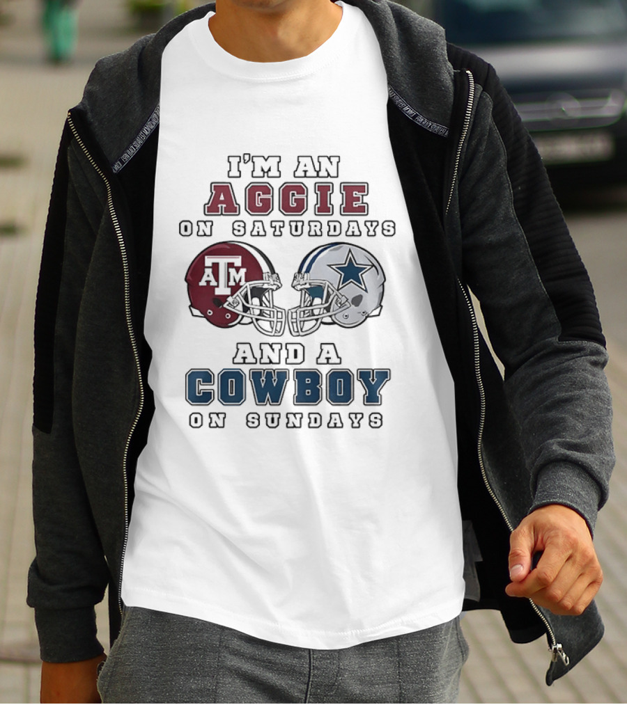 I'm An Aggie On Saturdays And A Cowboy On Sundays Texas A&M And Dallas Football Helmets T-Shirt