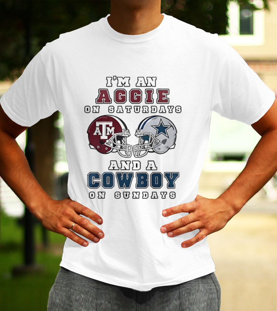 I'm An Aggie On Saturdays And A Cowboy On Sundays Texas A&M And Dallas Football Helmets T-Shirt