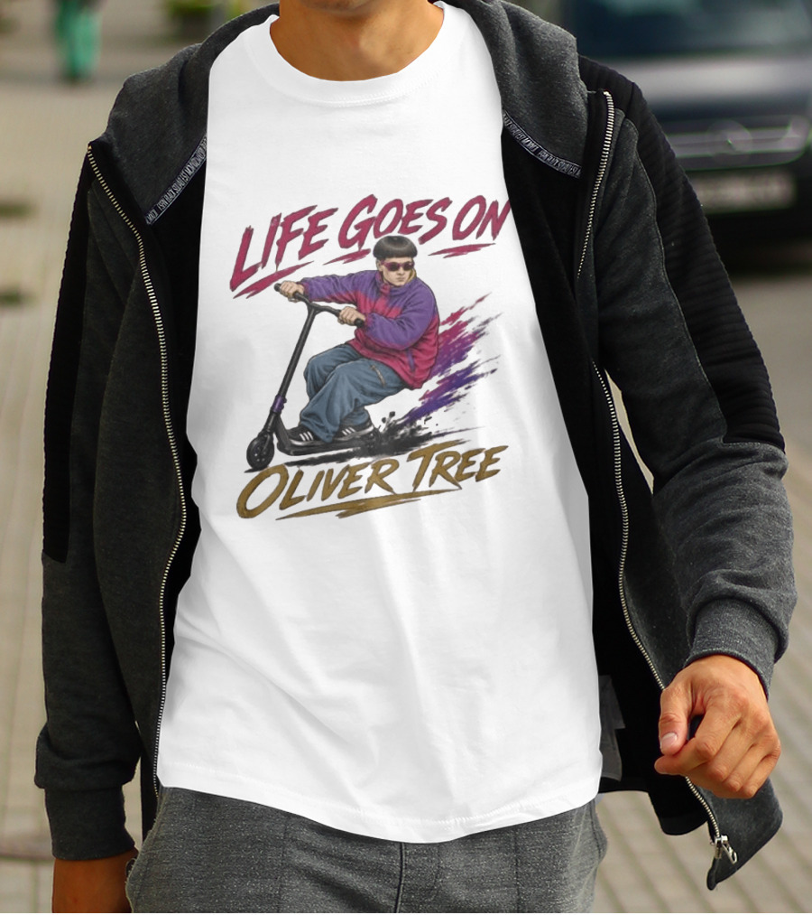 Life Goes On Oliver Tree Scooter Rider With Purple Jacket T-Shirt