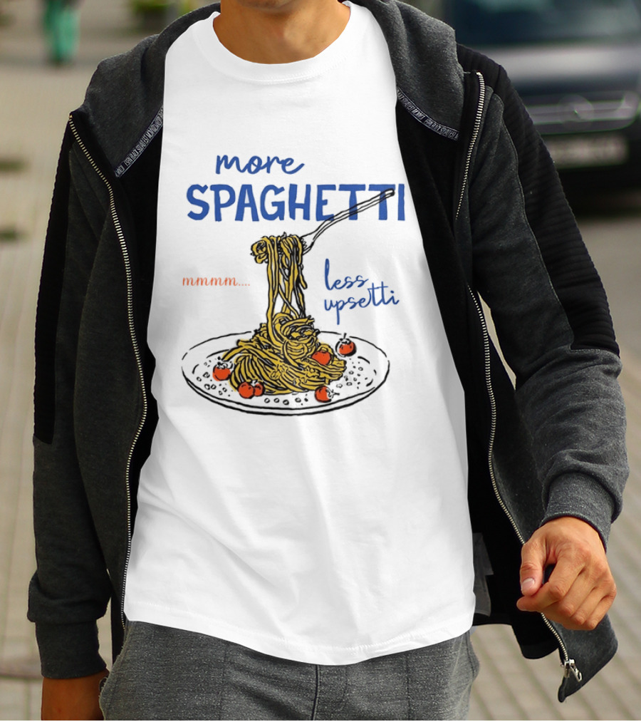 Spaghetti Lover Mmmm Less Upsetti Pasta Humor T-Shirt