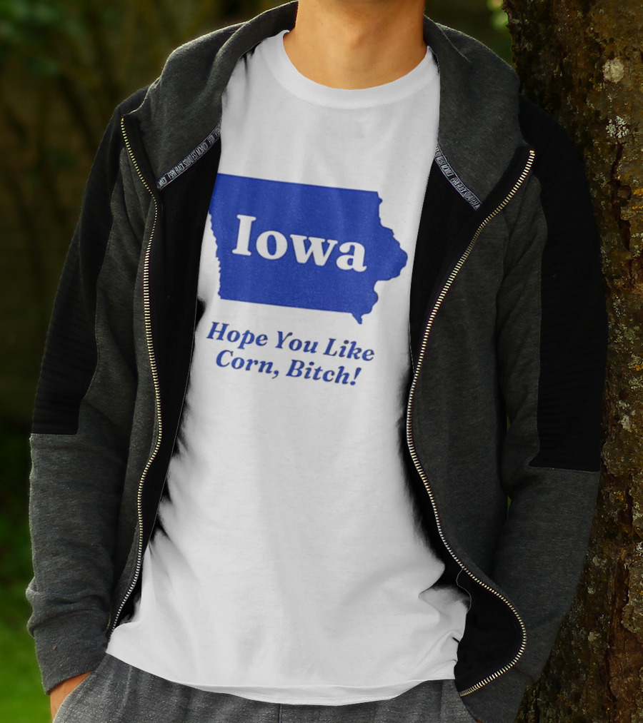Iowa Map Hope You Like Corn Bitch T-Shirt
