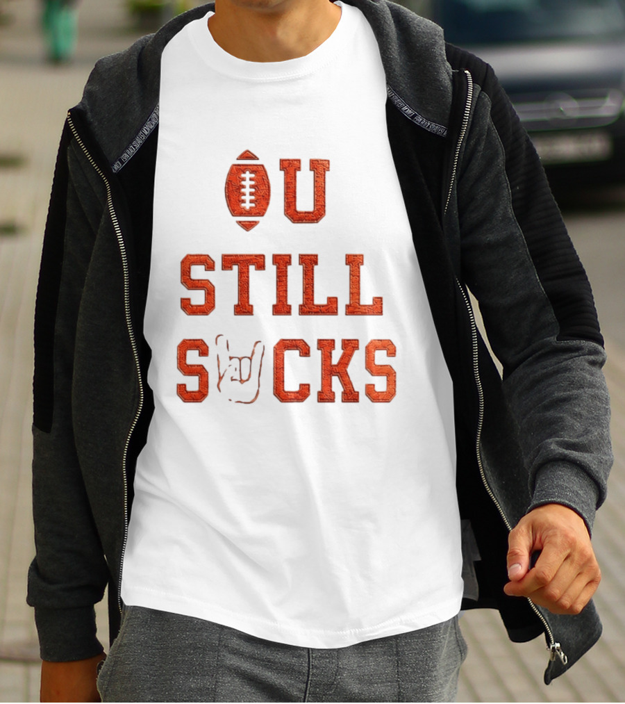 OU Still Sucks College Football Rivalry Football Motif T-Shirt