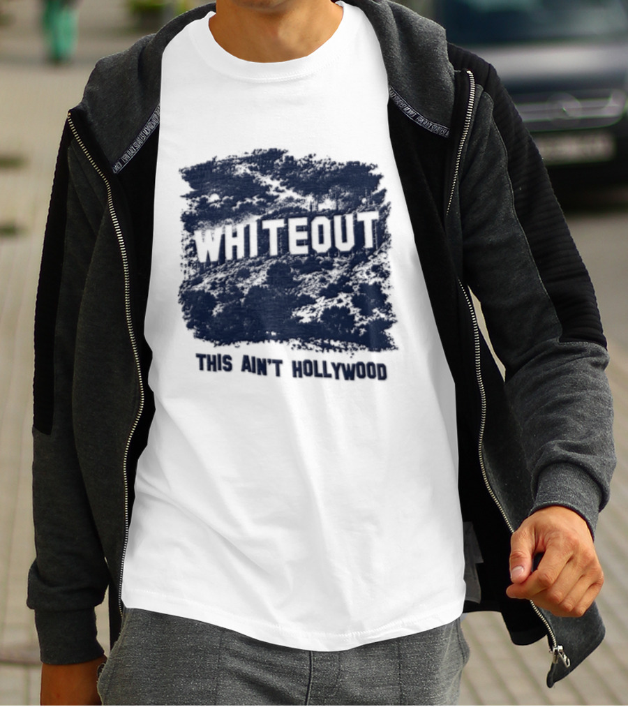 WHITEOUT This Aint Hollywood Los Angeles Hills California Landmark Sign T-Shirt
