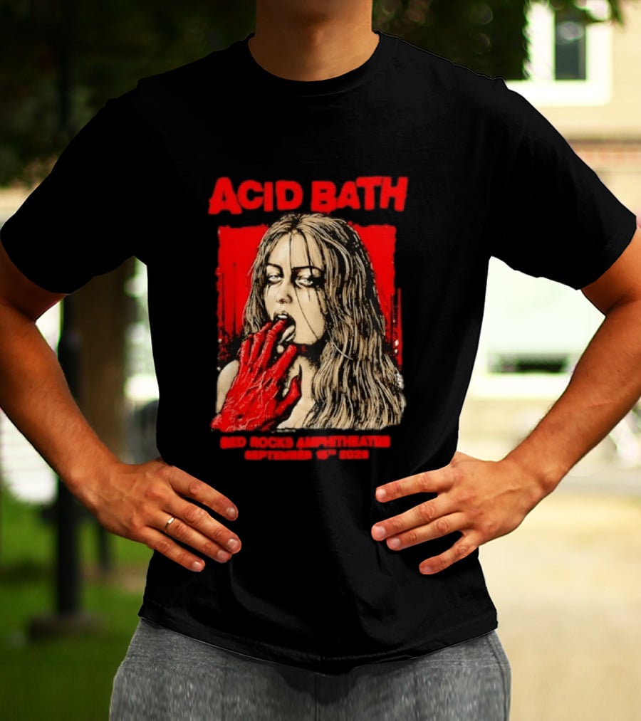 Acid Bath Red Rocks Amphitheatre September 15th 2026 Graphic With Distressed Woman And Hand T-Shirt