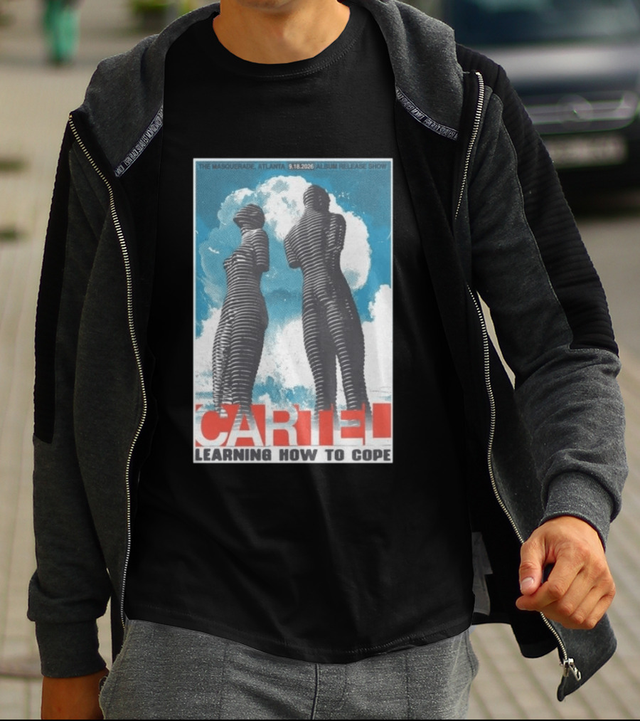 The Masquerade Atlanta September 18 2026 Album Release Show Cartel Learning How To Cope T-Shirt