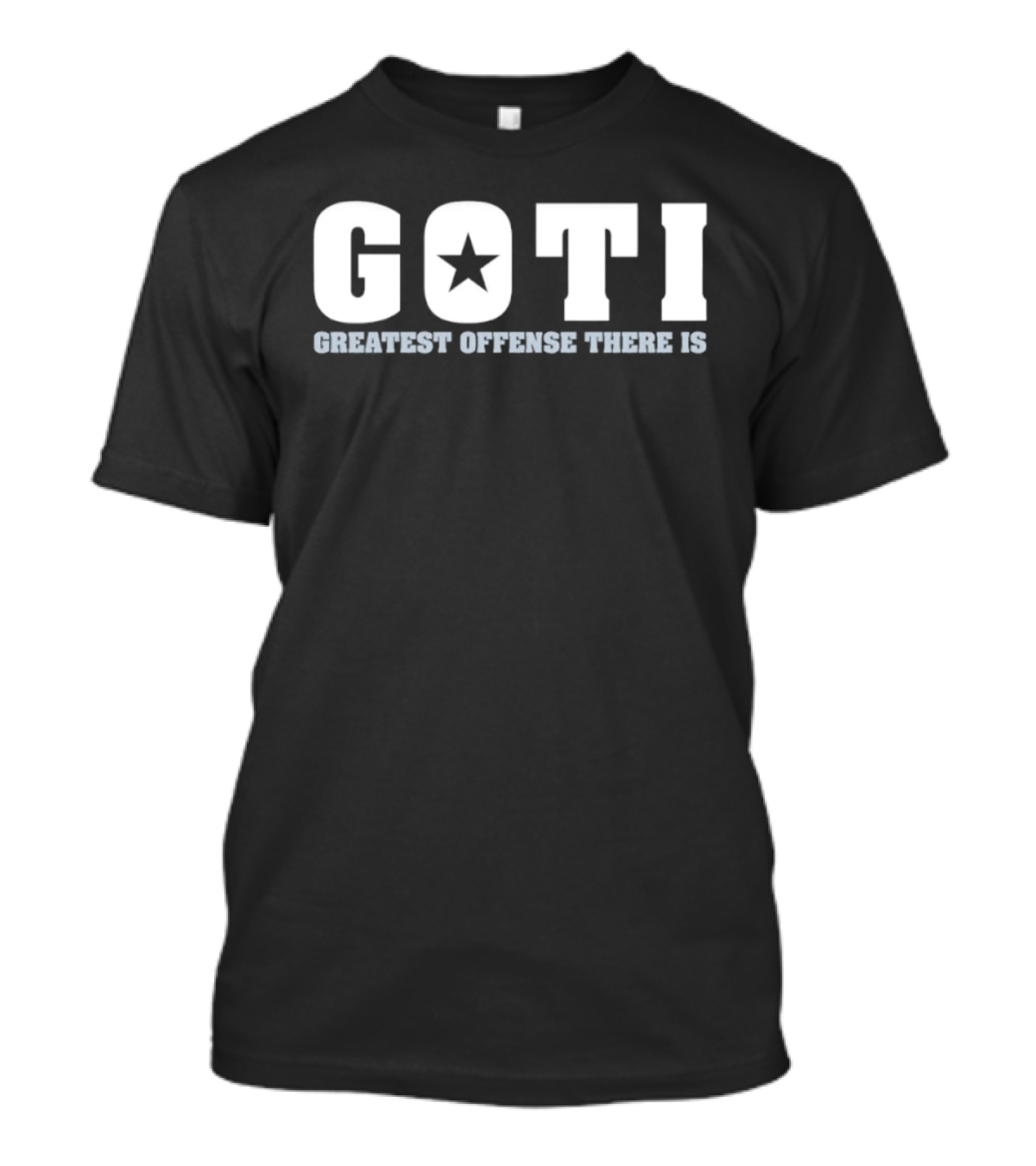 Goti Star Icon Greatest Offense There Is Football T-Shirt