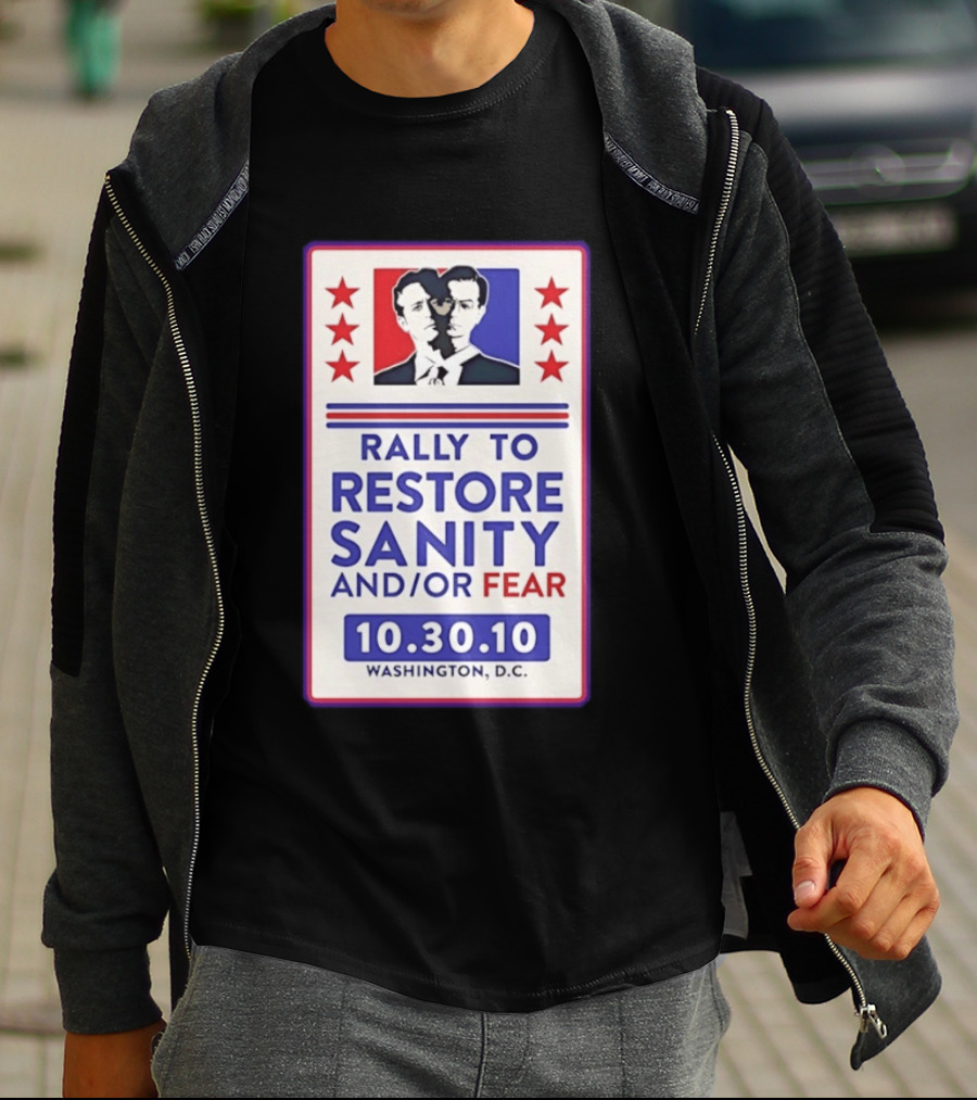 Rally To Restore Sanity And Or Fear 10.30.10 Washington D.C. T-Shirt