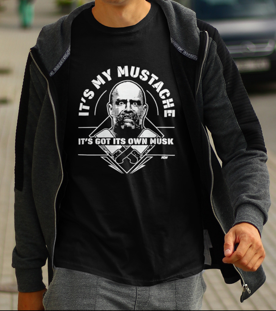 It's My Mustache It's Got Its Own Musk AEW T-Shirt