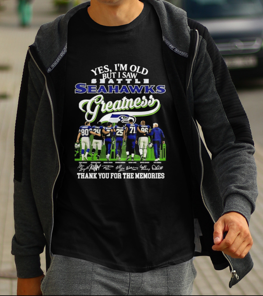 Seattle Seahawks Greatness Yes I'm Old But I Saw Thank You For The Memories T-Shirt