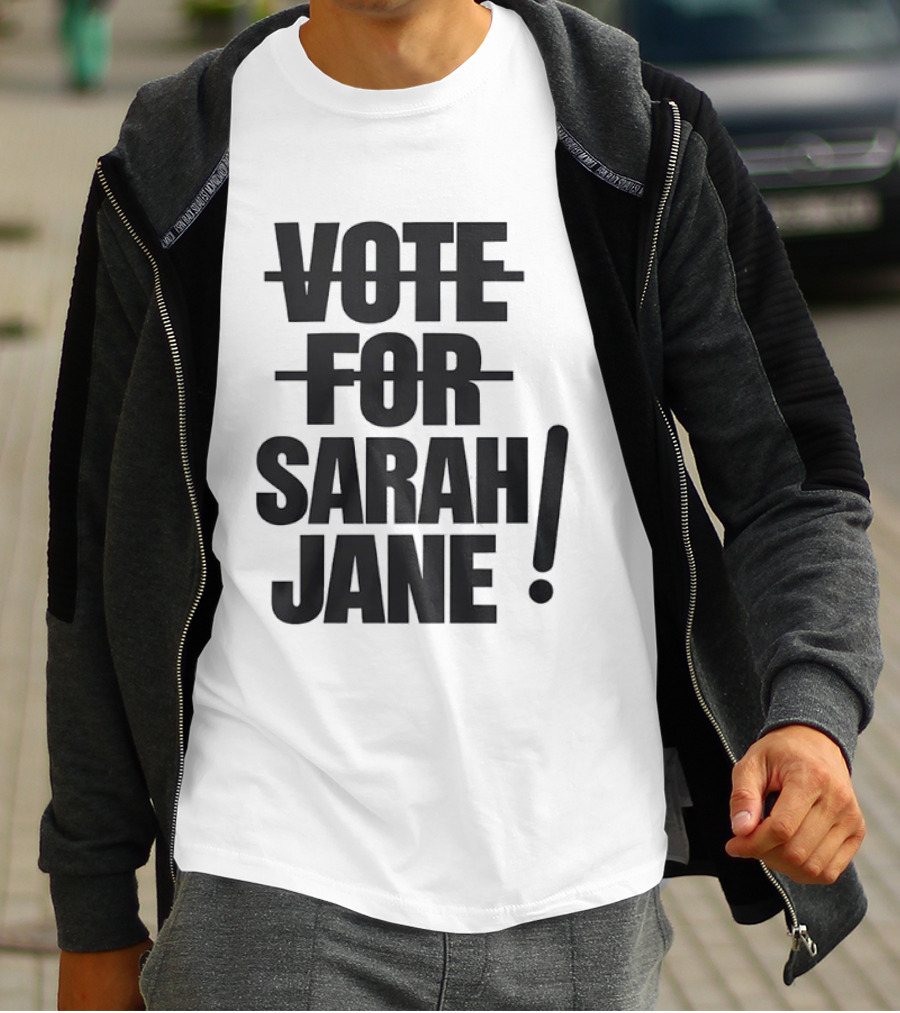 Vote For Sarah Jane Doctor Who Sci Fi TV Show Classic Fan Merchandise T-Shirt