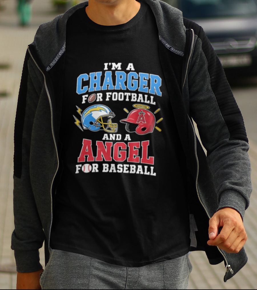 I'm A Charger For Football And A Angel For Baseball T-Shirt