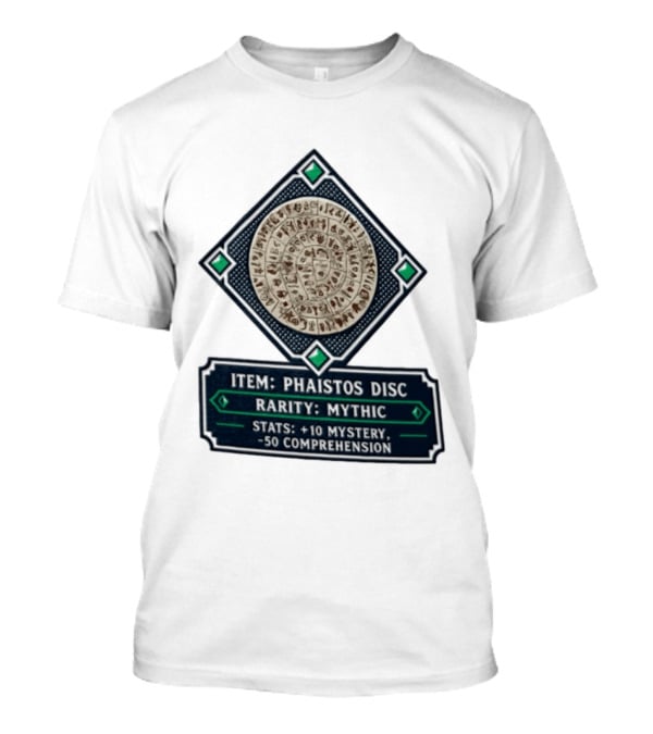 Item Phaistos Disc Rarity Mythic Stats +10 Mystery 50 Comprehension T-Shirt