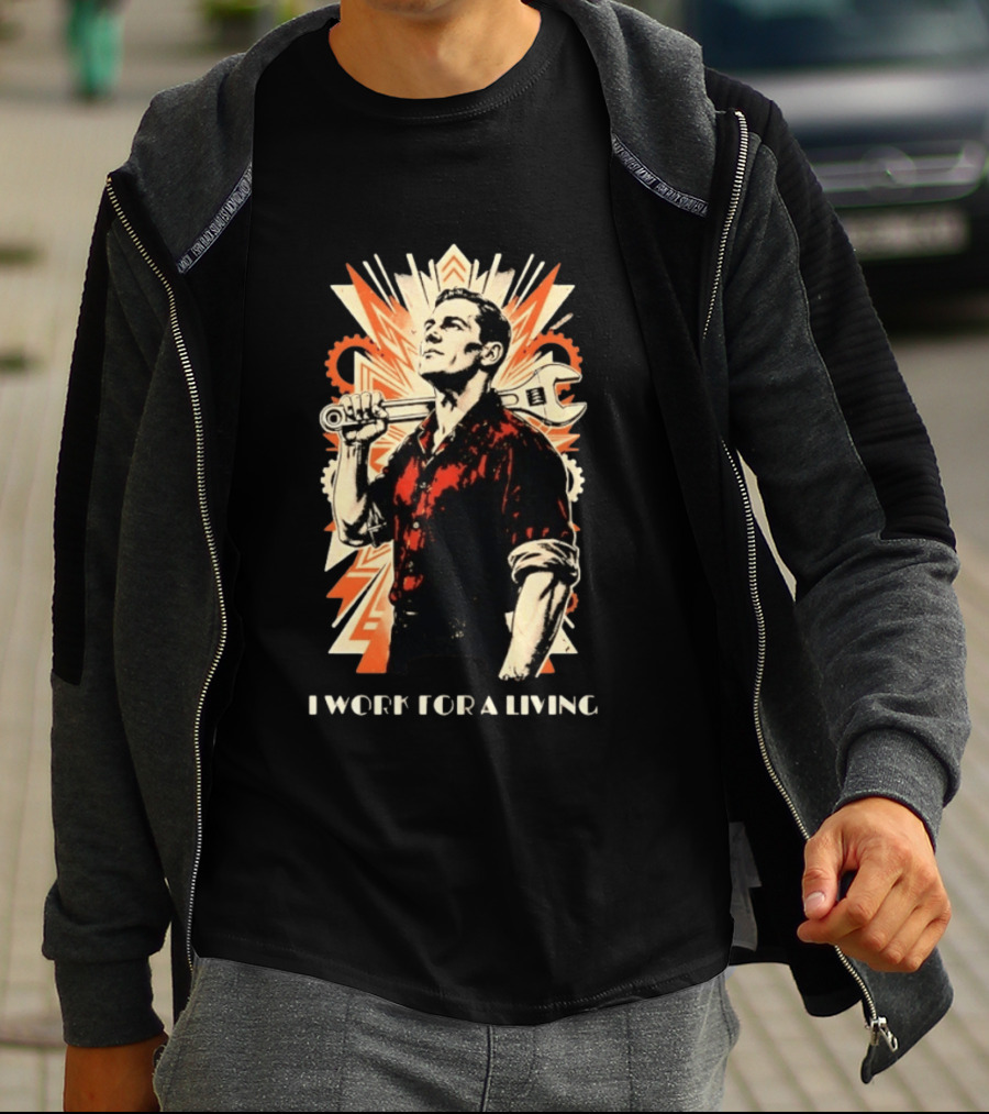 I Work For A Living Vintage Worker With Wrench T-Shirt