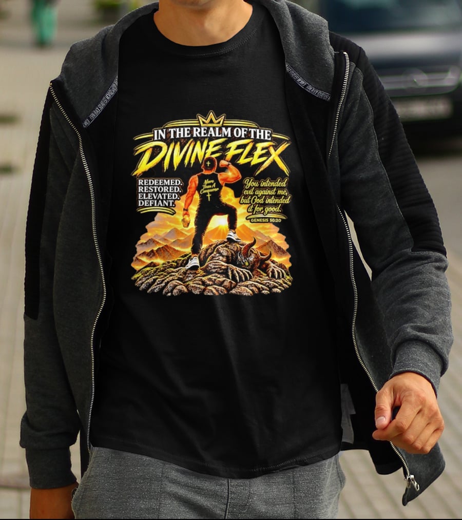 More Than A Conqueror Redeemed Restored Elevated Defiant Genesis 50:20 In The Realm Of The Divine Flex T-Shirt