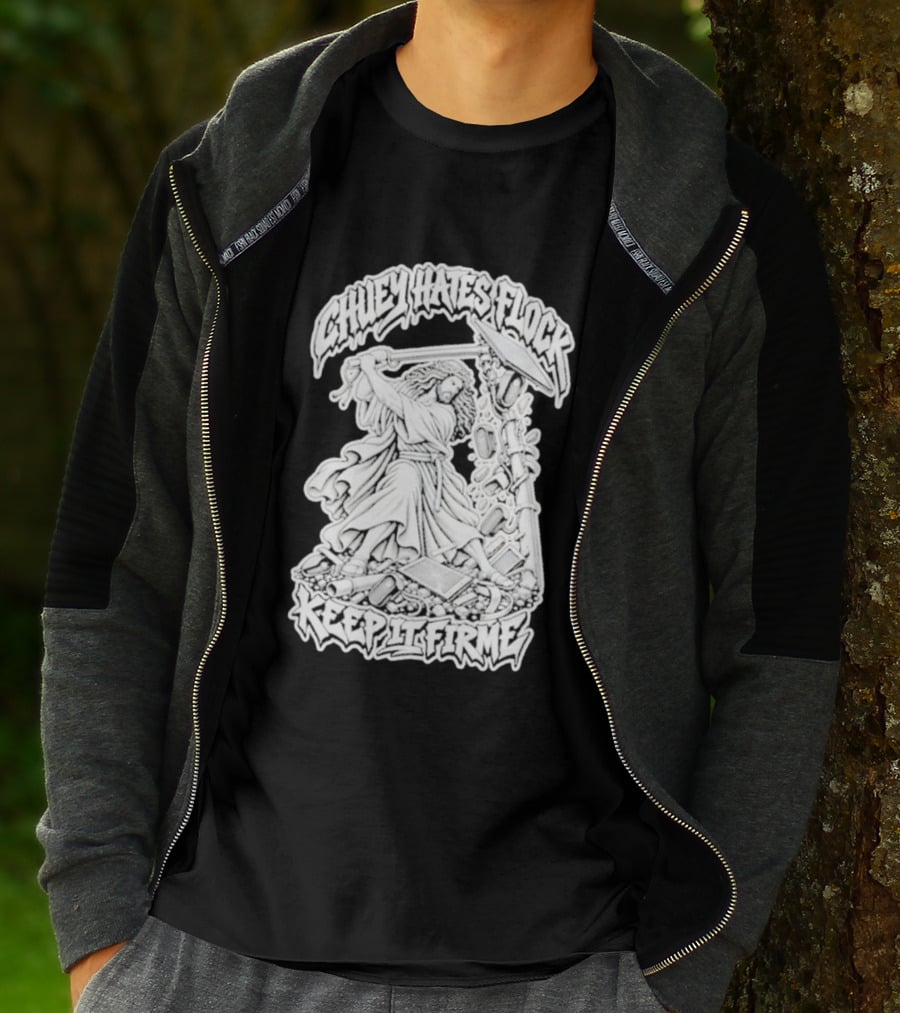 Chuey Hates Flock Keep It Firme Jesus With Sledgehammer T-Shirt