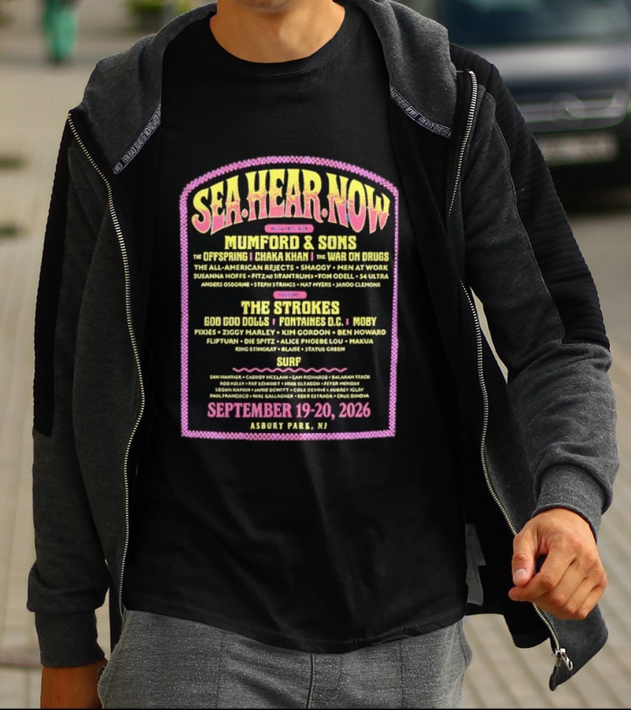 Sea Hear Now Festival 2026 Asbury Park NJ Lineup Featuring Mumford & Sons The Strokes And Surfer Performances September 19 20 T-Shirt