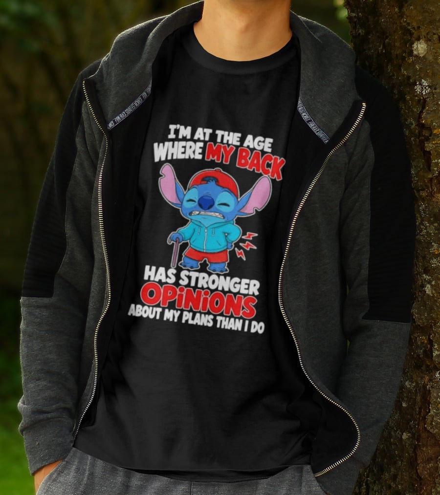 I'm At The Age Where My Back Has Stronger Opinions Stitch T-Shirt