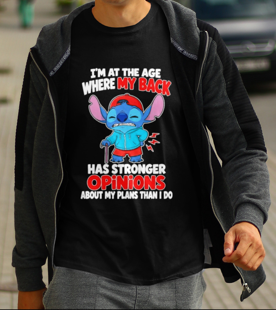 I'm At The Age Where My Back Has Stronger Opinions Stitch T-Shirt