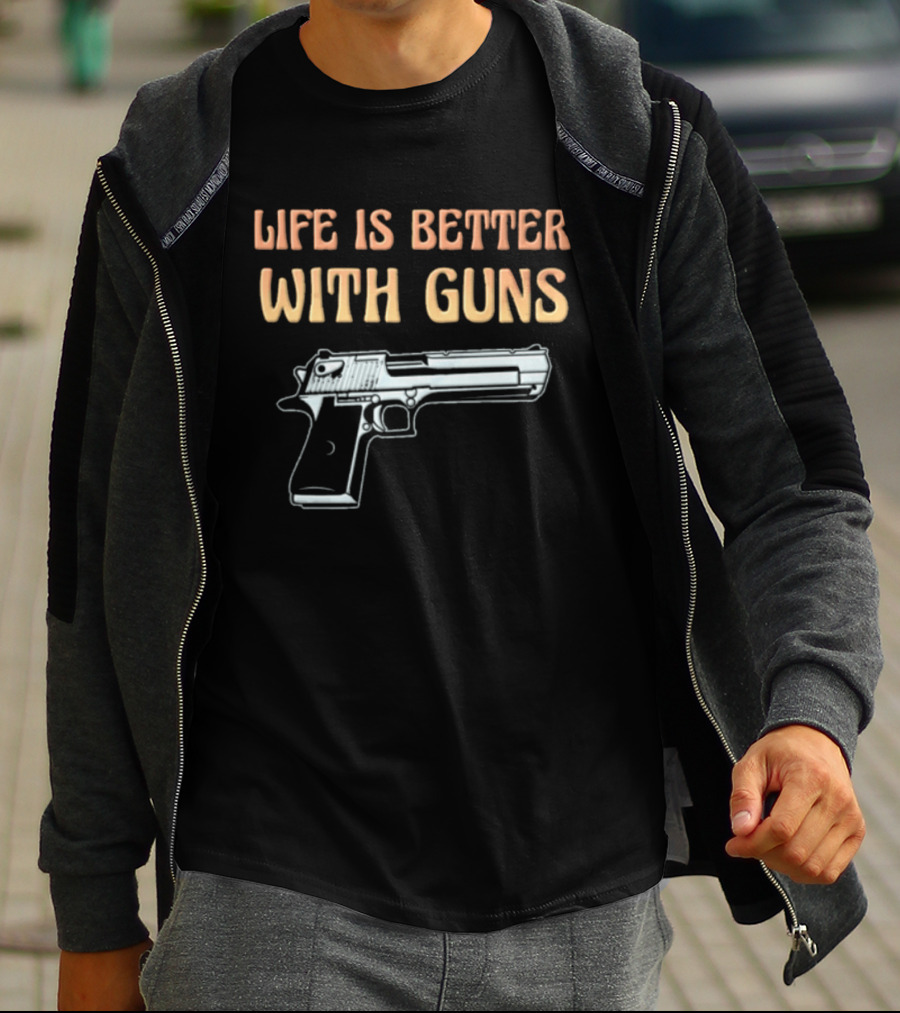 Life Is Better With Guns 1911 Pistol T-Shirt