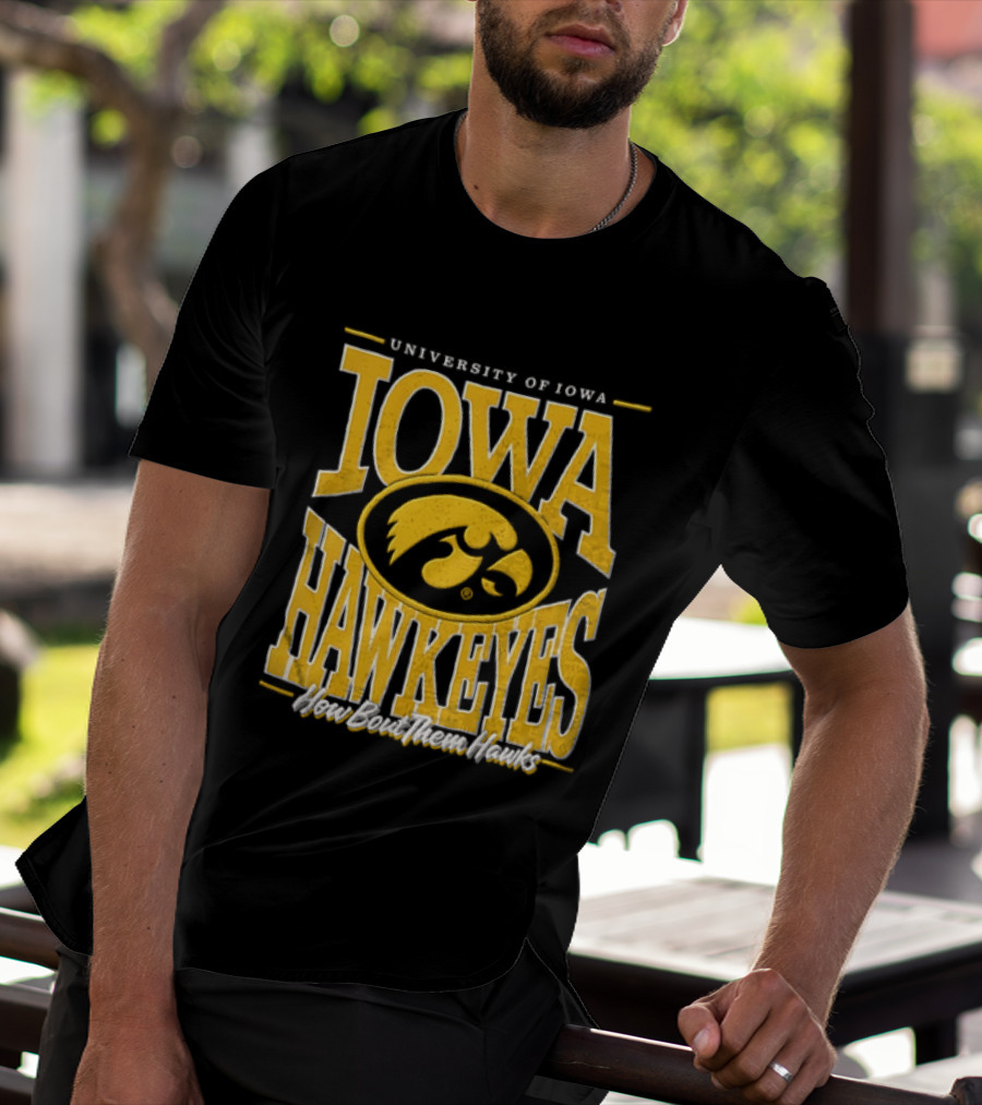 University Of Iowa Hawkeyes How Bout Them Hawks NCAA T-Shirt
