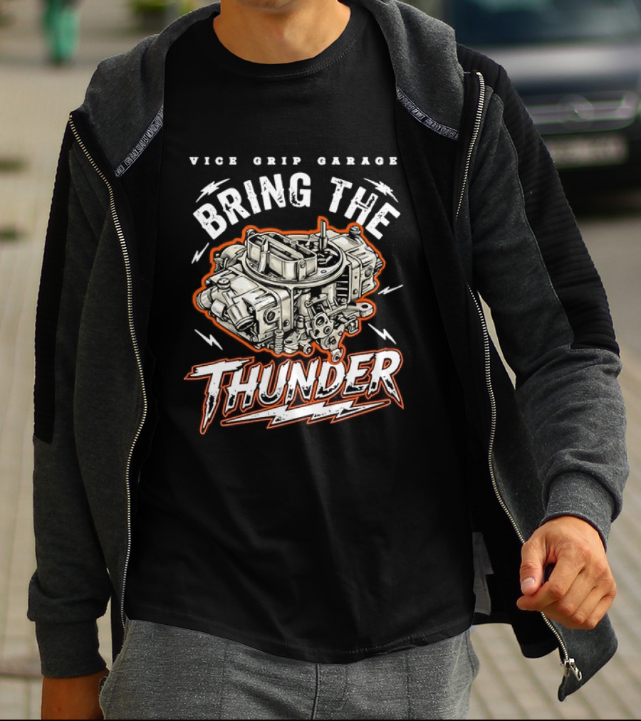 Vice Grip Garage Bring The Thunder Engine Mechanic T-Shirt