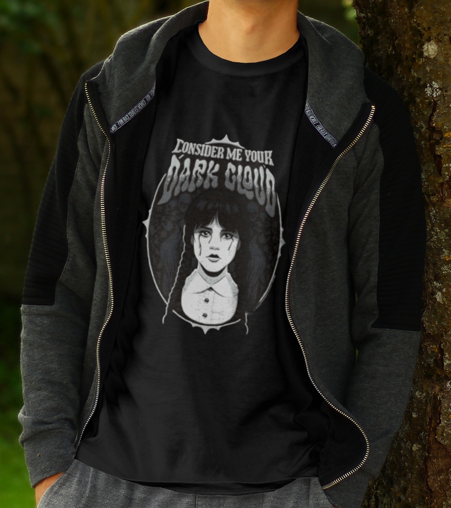 Consider Me Your Dark Cloud Wednesday Addams 2022 T-Shirt