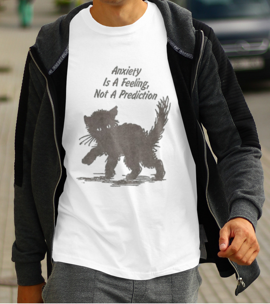 Anxiety Is A Feeling Not A Prediction Black Cat T-Shirt