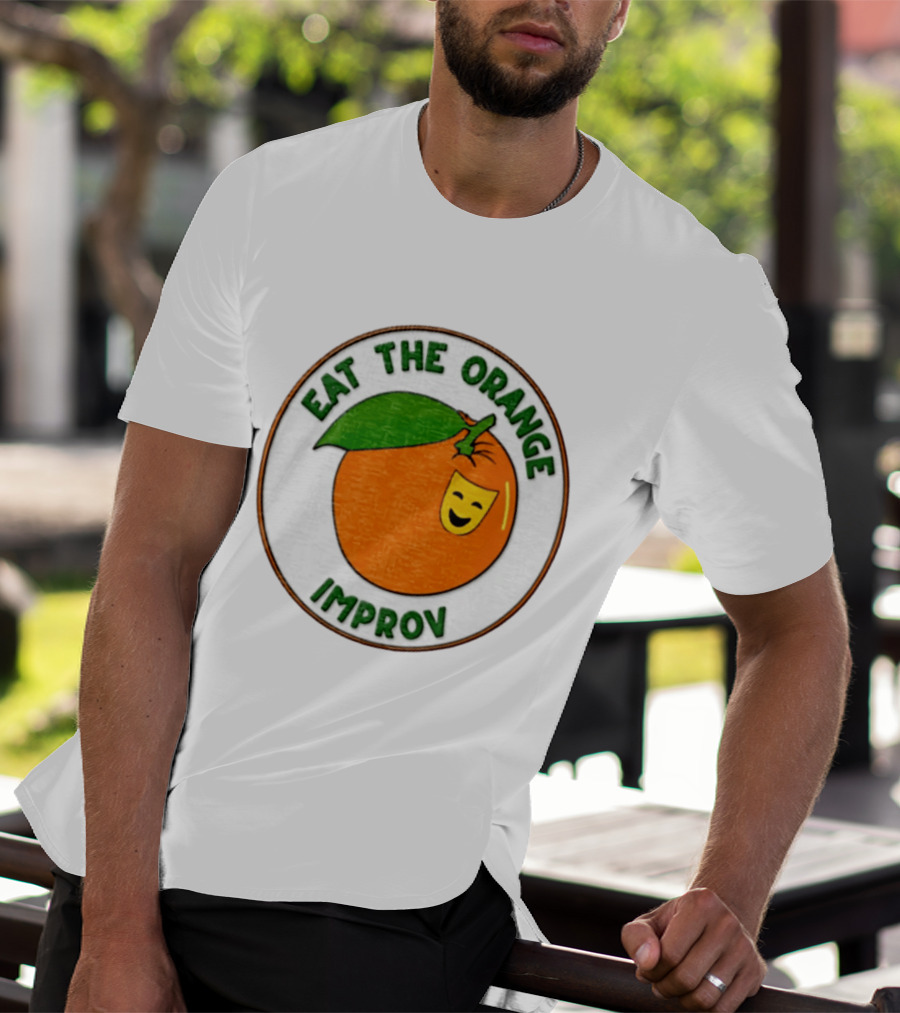 Eat The Orange Improv Comedy Logo Smiling Fruit Patch T-Shirt