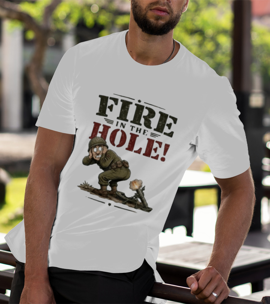 Fire In The Hole Soldier Mortar Cartoon Combat Humor T-Shirt