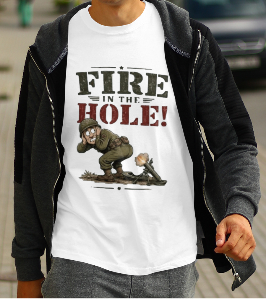 Fire In The Hole Soldier Mortar Cartoon Combat Humor T-Shirt