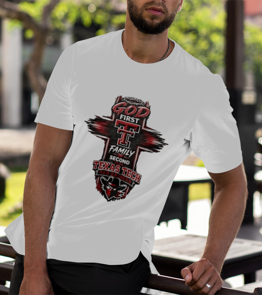 God First Family Second Texas Tech Red Raiders Cross 2026 T-Shirt