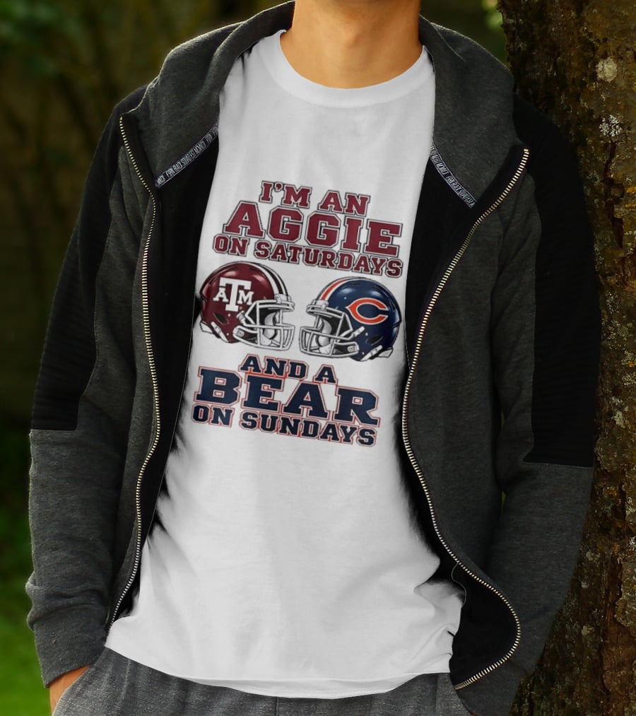 I'm An Aggie On Saturdays And A Bear On Sundays Texas A&M Chicago Football Fan Gear T-Shirt