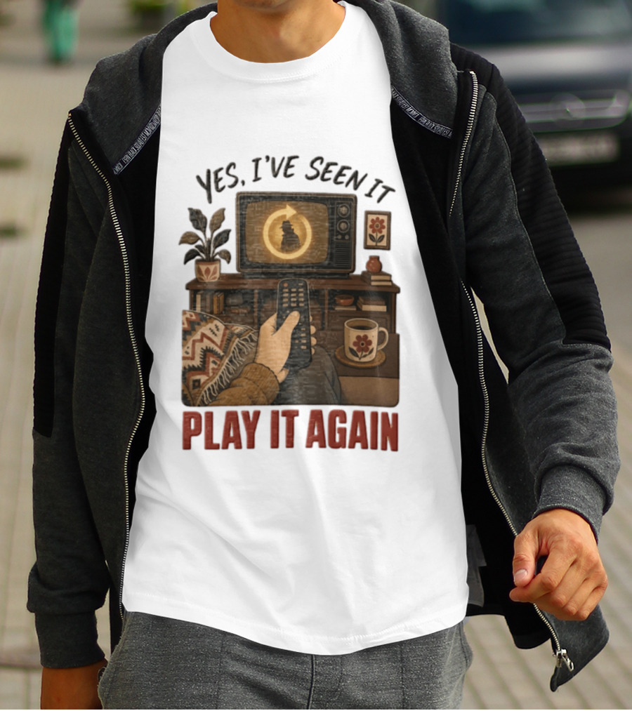 Yes I've Seen It Play It Again Remote Control TV Ing Retro Home Decor T-Shirt
