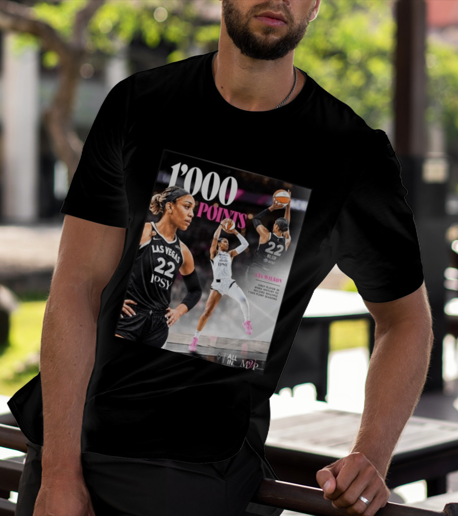 A'ja Wilson Las Vegas Aces 1000 Points Only Player In WNBA History Multiple 1000 Point Seasons T-Shirt
