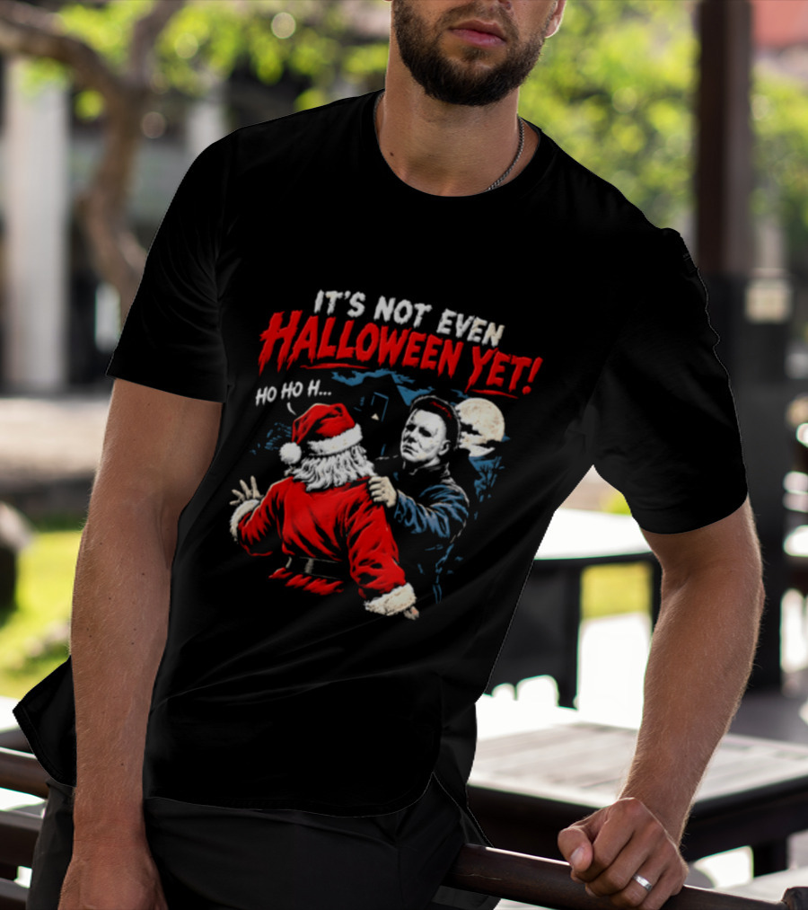 Cincinnati Bengals Michael Myers Santa Claus It's Not Even Halloween Yet Ho Ho H T-Shirt