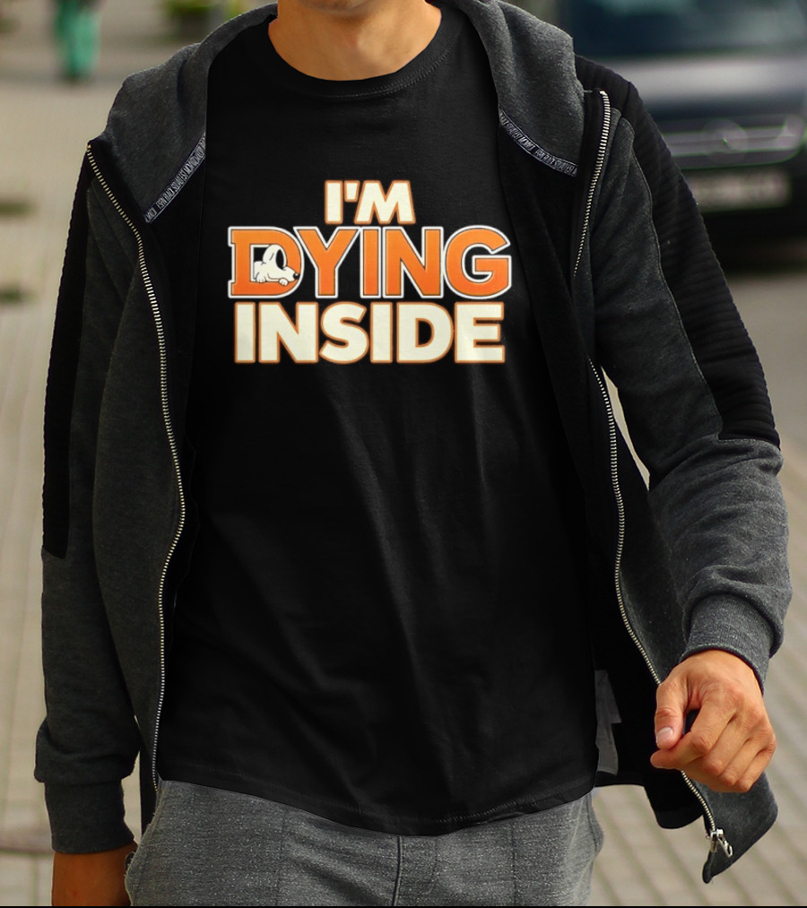 I'm Dying Inside Cartoon Dog Sarcastic Mood T-Shirt