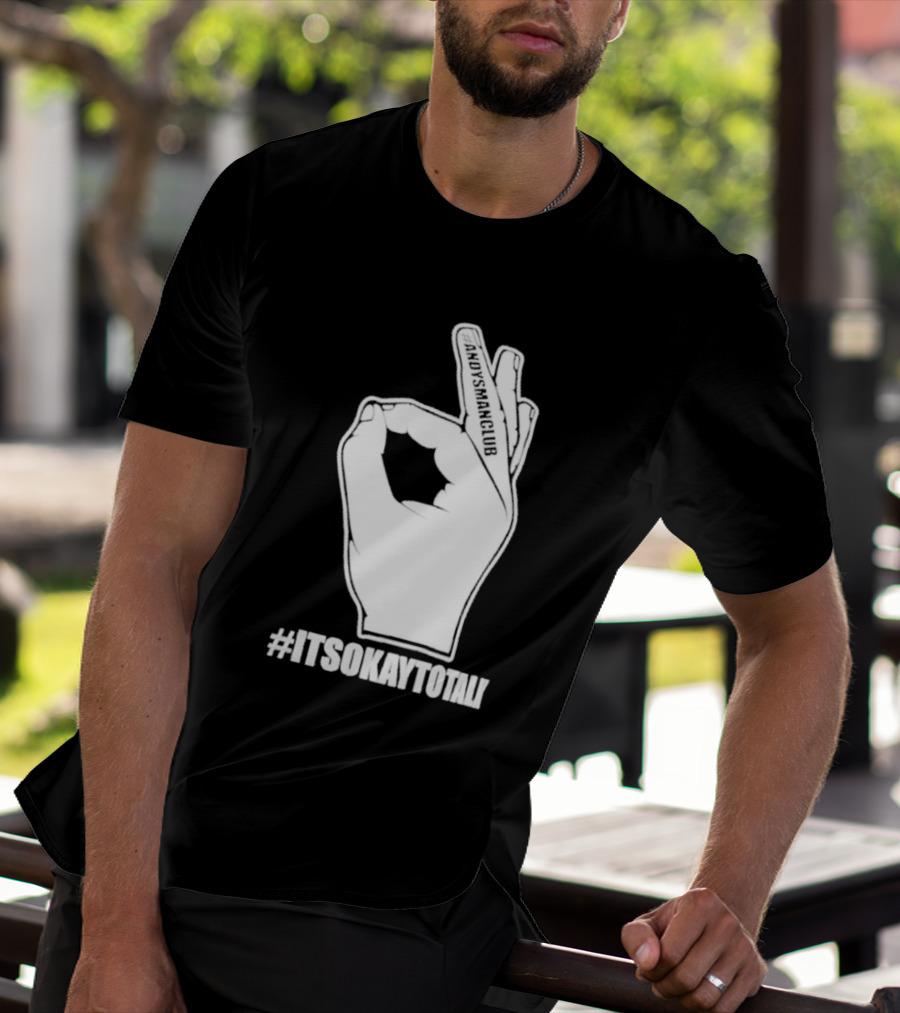 Andysmanclub Itsokaytotalk It's Okay To Talk Hand Gesture T-Shirt