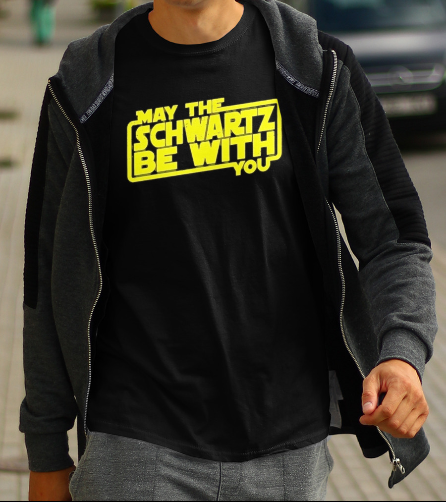 May The Schwartz Be With You Spaceballs T-Shirt