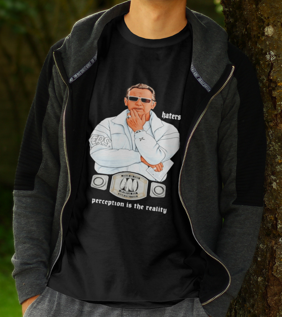 Pat Riley Made To Win Perception Is The Reality Haters T-Shirt