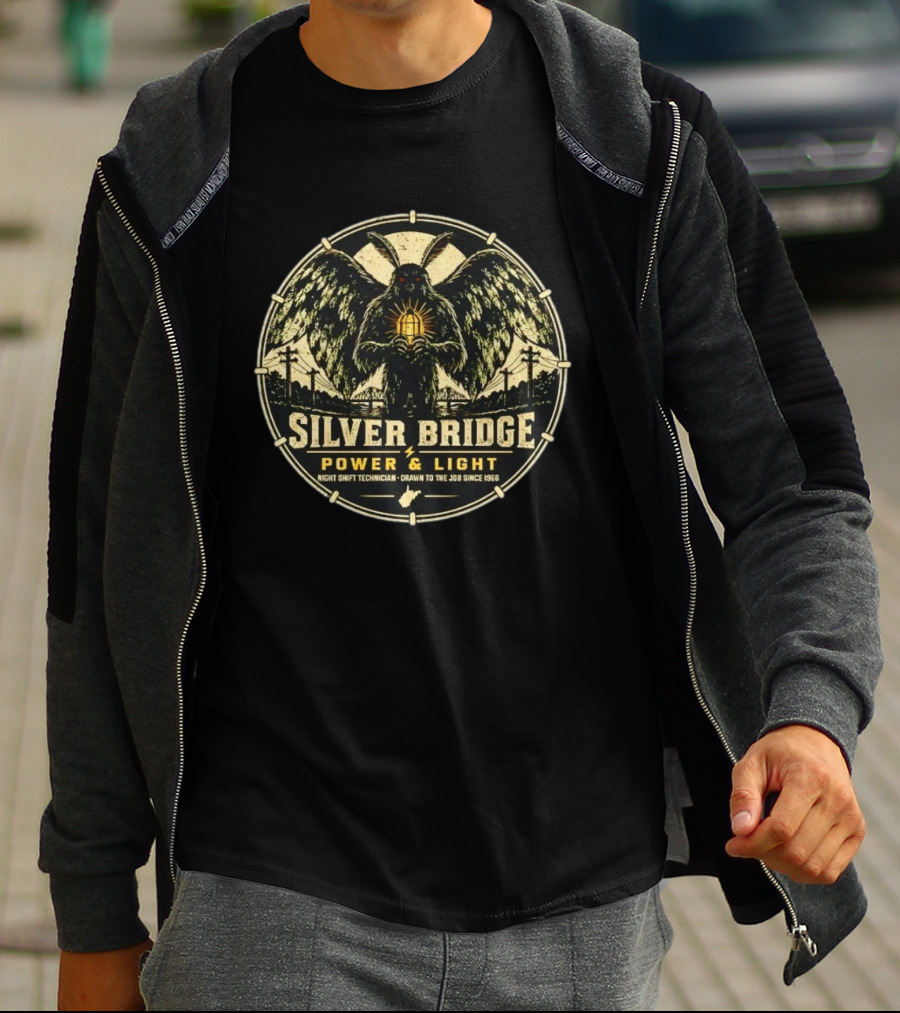 Silver Bridge Power Light Night Shift Technician Mothman Drawn To The Job Since 1966 T-Shirt
