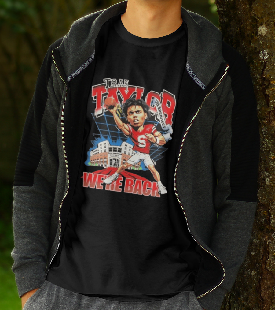 Trae Taylor The Architect Nebraska Cornhuskers We're Back Football Stadium T-Shirt