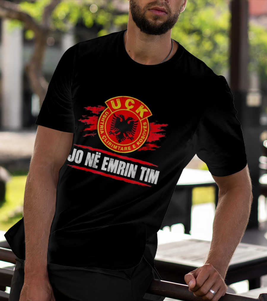 UÇK Ushtria Çlirimtare E Kosovës Jo Në Emrin Tim Symbol Of Resistance And Defiance T-Shirt