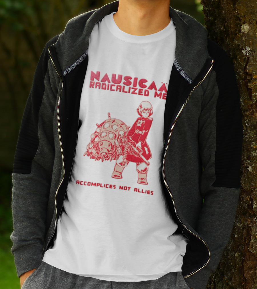 Nausicaa Radicalized Me Accomplices Not Allies Girl Machine Gun Ohmu T-Shirt
