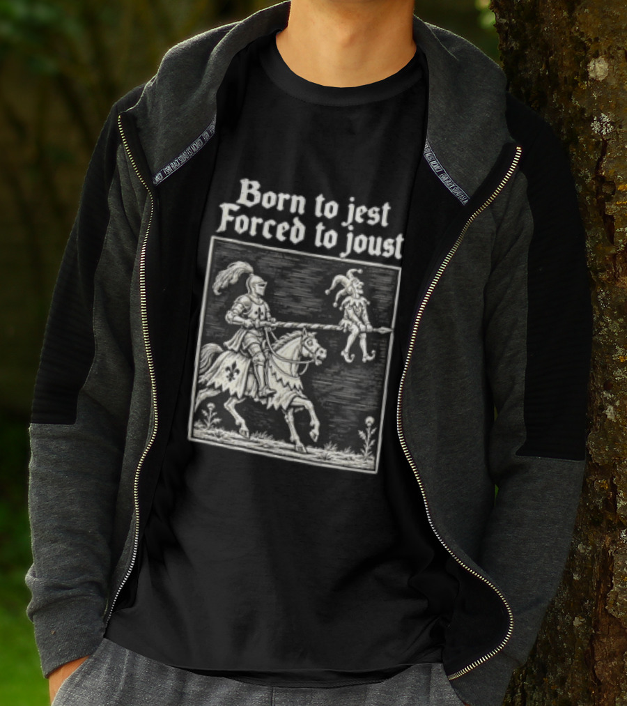 Born To Jest Forced To Joust Knight Jester Spear Horse Mock Medieval Humor T-Shirt