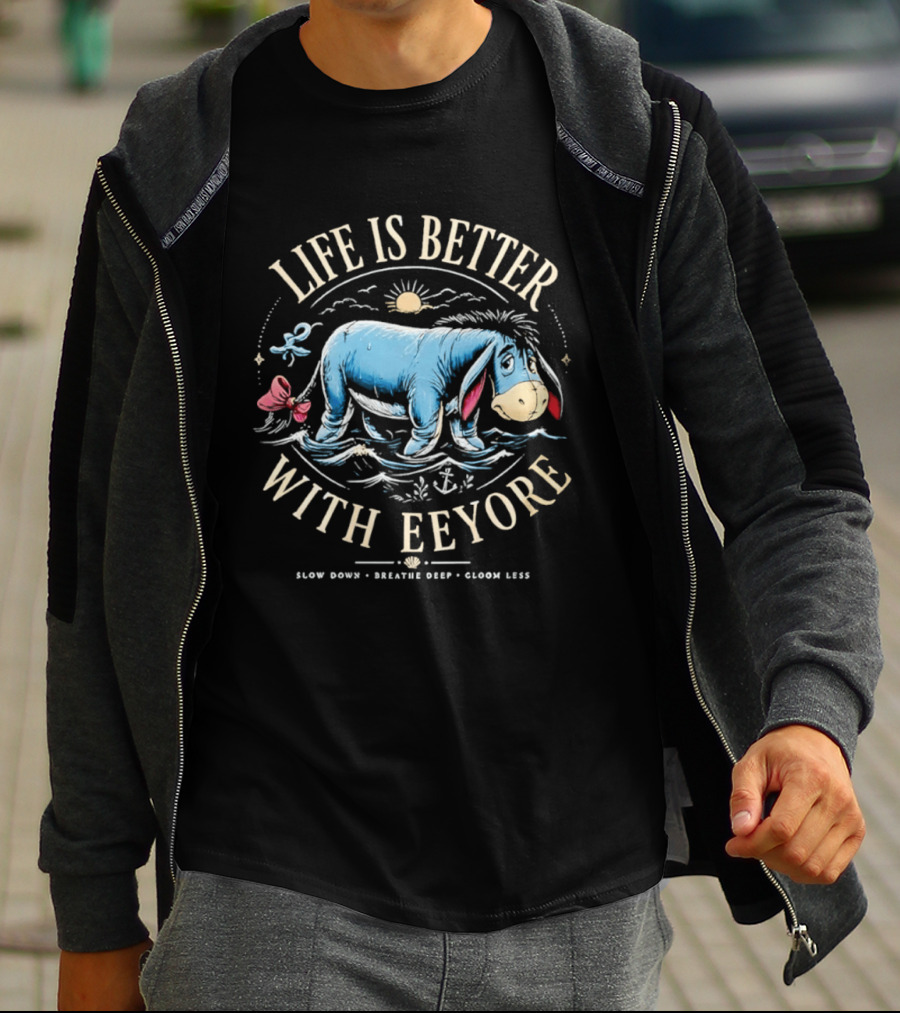 Life Is Better With Eeyore Slow Down Breathe Deep Gloom Less Vintage Style Sun And Bow T-Shirt
