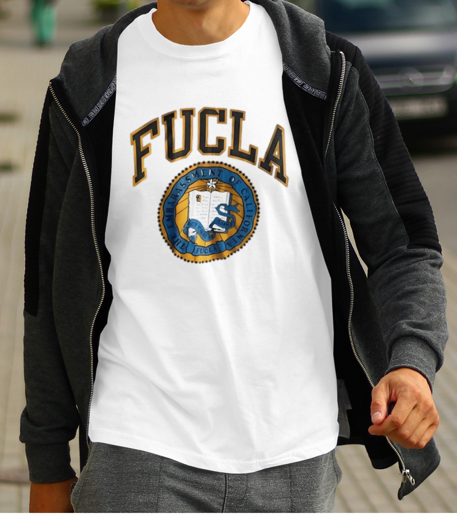 FUCLA The Embarrassment Of California Let There Be Shame T-Shirt