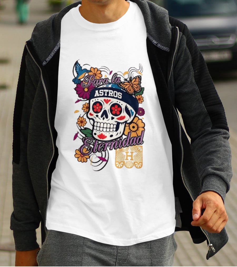 Houston Astros Para La Eternidad Sugar Skull Día De Los Muertos T-Shirt